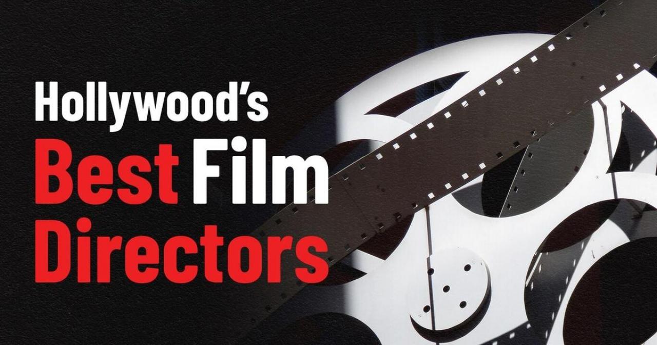 Hollywood's Best Film Directors