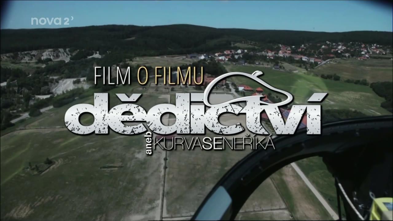 Film o filmu: Dědictví aneb Kurva se neříká