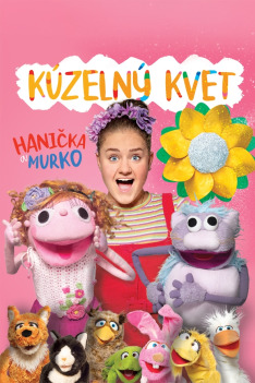 Hanička a Murko: Kúzelný kvet