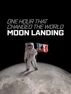 One Hour That Changed The World: The Moon Landing