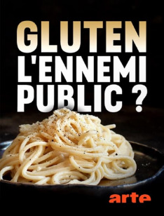 Gluten, l'ennemi public