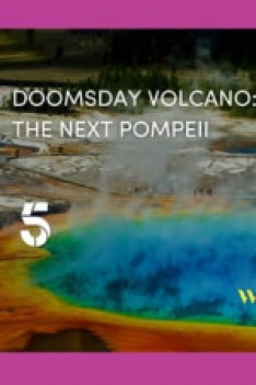 Yellowstone: America's Ticking Bomb