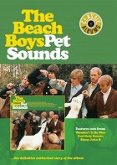 Classic Albums: The Beach Boys – Pet Sounds