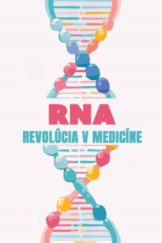 RNA: Revolúcia v medicíne (S1E1)